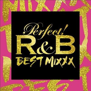 パーフェクト!R&B-BEST MIXXX-(中古品)