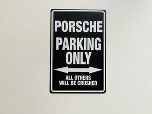 ブリキ看板 20×30㎝ PORSCHE PARKING ONLY ポルシェ パーキング オンリー 車 駐車場 便利 グッズ ガレージ インテリア 防水 TIN 新品 P777