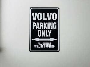 ブリキ看板 20×30㎝ VOLVO PARKING ONLY ボルボ パーキング オンリー 車 駐車場用 便利 グッズ ガレージ インテリア 防水 新品 TIN P843