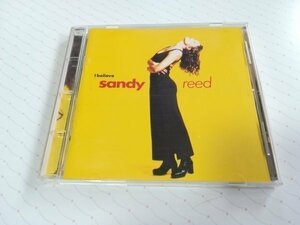 Sandy Reed サンディ・リード 「I Believe」 輸入盤 CD 94年盤　　2-0744