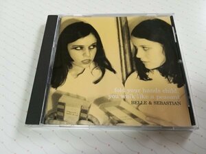 BELLE & SEBASTIAN 「fold your hands child, you walk like a peasant」 輸入盤 CD ベル・アンド・セバスチャン　　2-0695