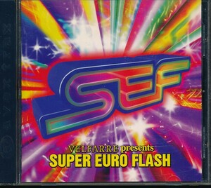 SC-110　VELFARRE　presents　SUPER　EURO FLASH 　御招待券付き