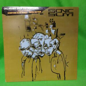 12' レコード Sonic Sum - Callarama Gala B/W Flatlands