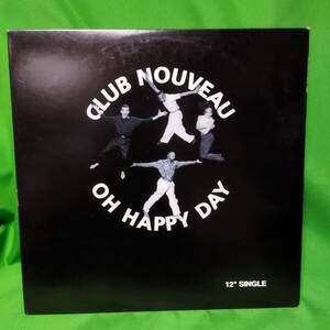 12' レコード Club Nouveau - Oh Happy Day