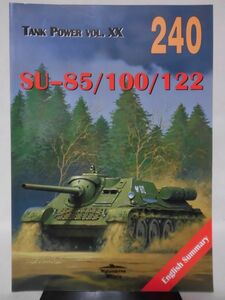 洋書 SU-85/100/122自走砲 写真資料本 TANK POWER VOL.XX Mikhail Baryatinsky 著 Wydawnictwo Militaria 2005年発行[1]B1816