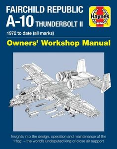 ★新品★送料無料★フェアチャイルド Fairchild Republic A-10 Thunderbolt II:(all marks) ★ヘインズ解説マニュアル★