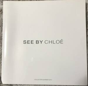 SEE BY CHLOE◆COLLECTION SUMMER2010◆ルックブック