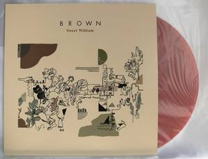 [未使用品][送料無料] Sweet William / Brown [アナログレコード 12] kiki vivi lily / Jambo Lacquer / J.Lamotta すずめ