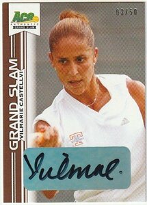 2013 ACE AUTHENTIC TENNIS Vilmarie Castellvi Auto #/50 女子テニス直筆サインカード