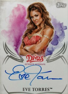 topps WWE 女子プロレスカード / イヴ・トーレス 直筆サインカード 高級版 (検/true heart/ambitious/stardom/BBM/panini)