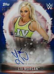 topps WWE 女子プロレスカード / リヴ・モーガン 直筆サインカード 50枚限定 (検/true heart/ambitious/stardom/BBM/panini)