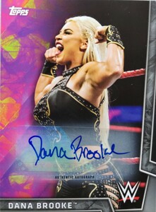 topps WWE 女子プロレスカード / デイナ・ブルック 直筆サインカード 50枚限定 (検/true heart/ambitious/BBM/panini/ダナ・ブルック)