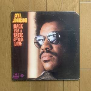 SYL JOHNSON / BACK FOR A TASTE OF YOUR LOVE (Hi) 