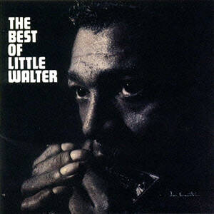 LITTLE WALTER・ブルース ハーモニカ奏者 / リトル ウォルター・ハーモニカマイクをアンプに繋げるアンプリファイド ハープ。ＣＤ 全１５曲