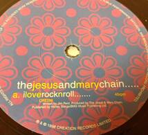 【90年代ロック 7inch】The Jesus and Mary Chain / i love rock n roll CRE296 UK盤 ジーザスアンドメリーチェイン_画像3