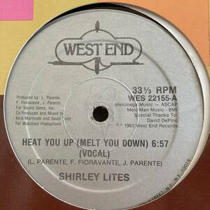 Shirley Lites - Heat You Up (Melt You Down) 12 INCH
