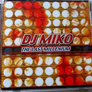 DJ MIKO／THE LAST MILLENIUMの画像1