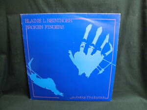 BLAINE L REININGER/BROKEN FINGERS●LP　TUXEDMOON