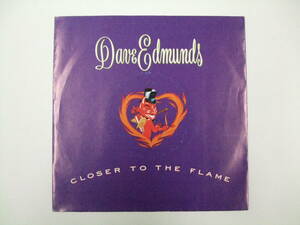 ７インチ　DAVE EDMUNDS / CLOSER TO THE FLAME　ドイツ盤