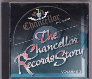 CD『 The Chanceller Records Story Vol.2 』チャンセラー・レコード オールディーズ