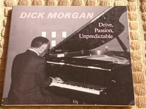  ●CD● DICK MORGAN, ディック・モーガン / Drive, Passion, Unpredictable (NOCD5678)