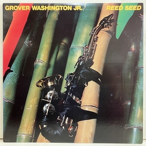 ■即決 FUSION Grover Washington Jr / Reed Seed M7-910r1 jf33324 米オリジナル、Vangelder刻印 Loran’s Dance 収録