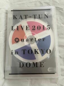 KAT-TUN LIVE 2015 quarter in TOKYO DOME
