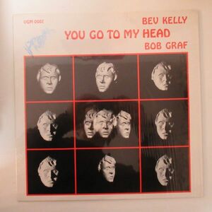 JAZZ VOCAL LP/US ORIG./シュリンク付き美盤/Bev Kelly, Bob Graf, Bob Graf Quartet - You Go To My Head/Ｂ-11826