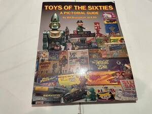 TOYS OF THE SIXTIES toy collector guidebook tin plate action figure 