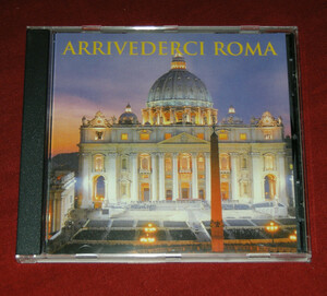 ARRIVEDERCI ROMA ◆アリヴェデールチ・ローマ◆輸入盤　CD◆中古品