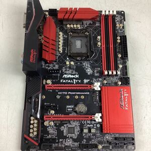 o356 ASRock FATAL1TY H170 PERFOMANCE マザーボード ATX パーツ 動作未確認 ジャンク