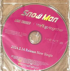 【非売品】Snow Man /「LOVE TRIGGER/we’ll go together 」　プロモーション用店頭演奏CD