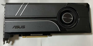 ★★ 中古 ASUS Geforce GTX 1080 Ti 11GB PCI Express TURBO-GTX1080TI-11G ★★