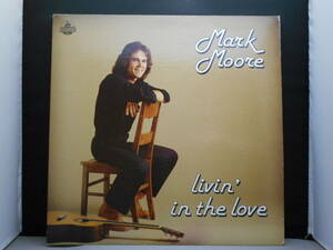 Mark Moore - Livin' In The Love SSW CCM