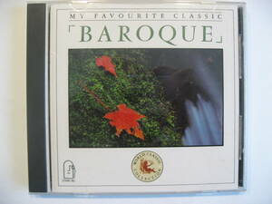 【即決・中古美品】　大変癒される・MY FAVOURITE CLASSIC［BAROQUE］バロックはお好き・・・ヴィヴァルディ/ヘンデル/アルビノーニ他