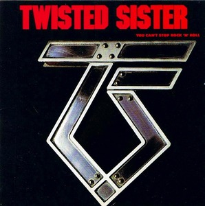 ◆◆TWISTED SISTER◆YOU CAN'T STOP ROCK 'N' ROLL トゥイステッド・シスター ユー・キャント・ストップ・ロックン・ロール 即決 送料込