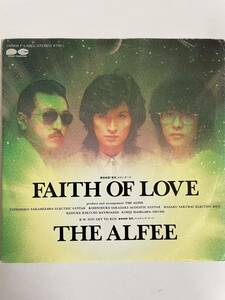 EP 0310 THE ALFEE アルフィー　FAITH OF LOVE 盤新品同様！