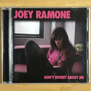 帯付国内盤 Joey Ramone:ジョーイ・ラモーン / Don't Worry About Me:ドント・ウォーリー・アバウト・ミー