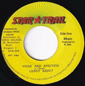 7インチ Leroy Smart / Pride & Ambition / Star Trail / Smile Riddim 