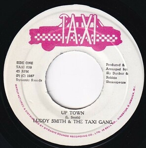 7インチ Luddy Smith & The Taxi Gang / Up Town / Taxi 