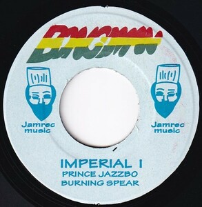 7インチ Prince Jazzbo , Burning Spear / Imperial I / Elijah / Selassie I / Bongo Man