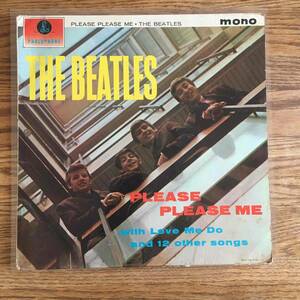 【UKオリジナル】初期盤/The Beatles/ Please Please Me /Y＆B/Parlophone/PMC 1202/轟音！