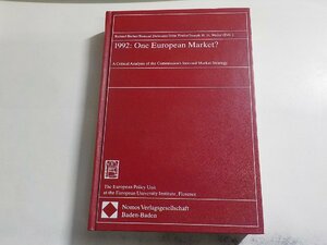 1V1291◆1992： One European Market ? a critical analysis of the Commission's internal market strategy▼
