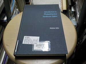 e1433◆Introduction to Photorefractive Nonlinear Optics (Wiley Series in Pure and Applied Optics) [Mar 01, 1993] Yeh, Pochi(ク）