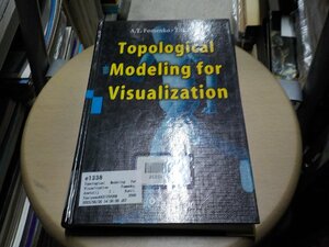 e1338◆Topological Modeling for Visualization [Aug 18, 1997] Fomenko, Anatolij T.; Kunii, Tosiyasu(ク）