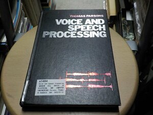 e1464◆Voice and Speech Processing (MCGRAW HILL SERIES IN ELECTRICAL AND COMPUTER ENGINEERING) Parsons, Thomas W.(ク）