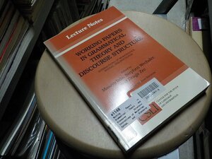 e1148◆Working Papers in Grammatical Theory and Discourse Structure: Interactions of Morphology, Syntax, and Discourse(ク）