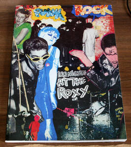 ROXY 100 Nights at the Roxy : Punk London 1976-77 著者サイン入 / SEX PISTOLS, CLASH, DAMNED