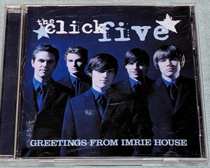 ★ザ・クリック・ファイブ★the click five/GREETINGS FROM IMRIE HOUSE/輸入盤