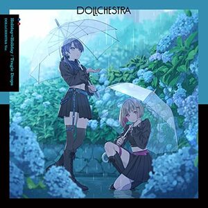 【新品】 Holiday∞Holiday / Tragic Drops DOLLCHESTRA盤 CD スリーズブーケ/DOLLCHESTRA 倉庫S